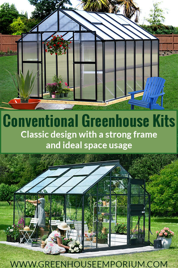 Two greenhouses shaped like a house with the text: Conventional Greenhouse Kits - Classic design with a strong frame and ideal space usage